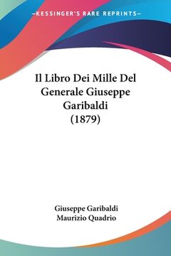 portada Il Libro Dei Mille Del Generale Giuseppe Garibaldi (1879) (in Italian)