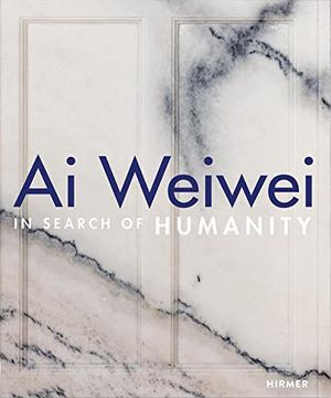 portada Ai Weiwei in Search of Humanity (en Alemán)