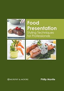 portada Food Presentation: Styling Techniques for Professionals (en Inglés)