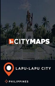 portada City Maps Lapu-Lapu City Philippines (en Inglés)