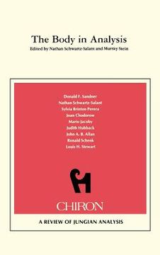 portada The Body in Analysis {Chiron Clinical Series) (in English)