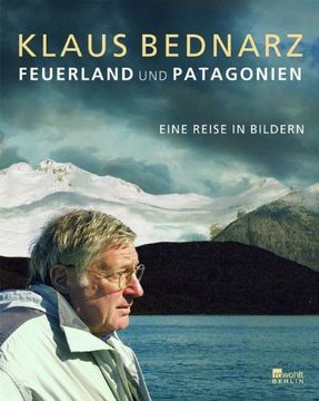 portada Feuerland und Patagonien: Eine Reise in Bildern (en Alemán)