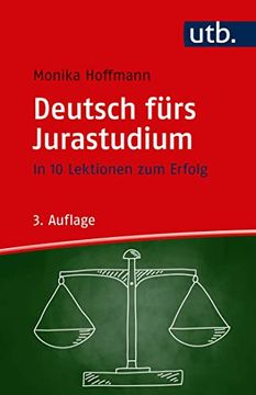 portada Deutsch Fürs Jurastudium: In 10 Lektionen zum Erfolg (en Alemán)