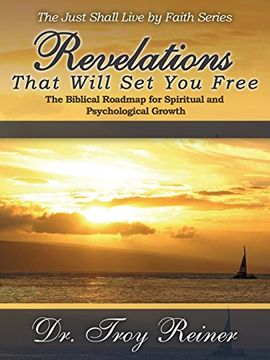 portada Revelations That Will Set You Free: The Biblical Roadmap for Spiritual and Psychological Growth