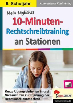 portada Mein Tägliches 10-Minuten-Rechtschreibtraining an Stationen / Klasse 6 (en Alemán)