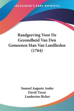 portada Raadgeeving Voor De Gezondheid Van Den Gemeenen Man Van Landlieden (1764)