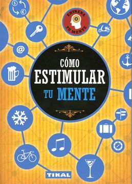 portada Cómo Estimular tu Mente (in Spanish)