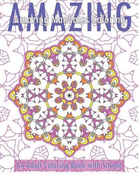 portada Amazing Mandalas (An Adult Coloring Book with Simple) (in English)