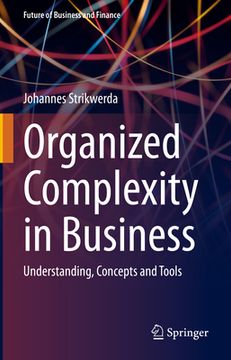portada Organized Complexity in Business: Understanding, Concepts and Tools (en Inglés)
