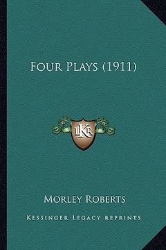 portada four plays (1911) (en Inglés)