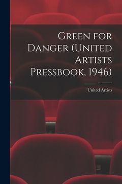 portada Green for Danger (United Artists Pressbook, 1946) (en Inglés)