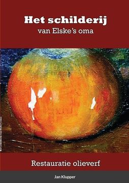 portada Het schilderij van Elske's oma: Restauratie olieverf