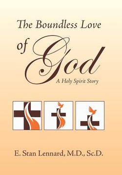 portada The Boundless Love of God: A Holy Spirit Story (en Inglés)
