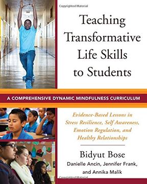 portada Teaching Transformative Life Skills to Students: A Comprehensive Dynamic Mindfulness Curriculum (en Inglés)