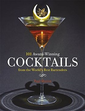 portada 101 Award-Winning Cocktails From the World's Best Bartenders 