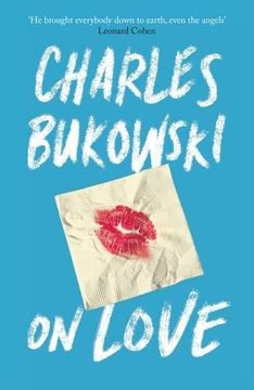 portada On Love [Paperback] [Aug 04, 2016] Charles Bukowski (en Inglés)