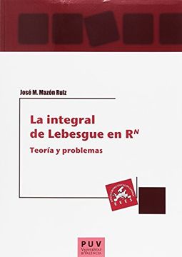 portada La Integral de Lebesgue en rn (in Spanish)