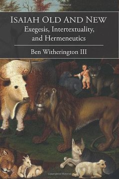 portada Isaiah Old and New: Exegesis, Intertextuality, and Hermeneutics