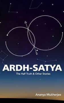 portada ARDH- SATYA The Half Truth and other stories (en Inglés)