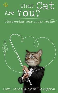 portada What Cat Are You?: Discovering Your Inner Feline (en Inglés)