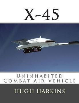 portada X-45: Uninhabited Combat Air Vehicle (en Inglés)