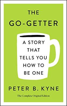 portada The Go-Getter: A Story That Tells you how to be One: The Complete Original Edition 