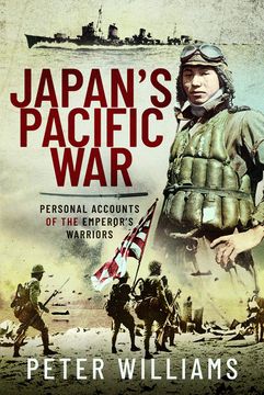 portada Japan'S Pacific War: Personal Accounts of the Emperor'S Warriors (in English)