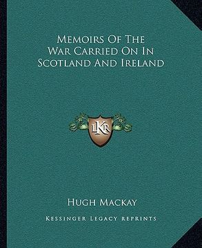 portada memoirs of the war carried on in scotland and ireland (en Inglés)