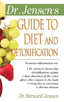 portada Dr. Jensen's Guide to Diet and Detoxification (en Inglés)