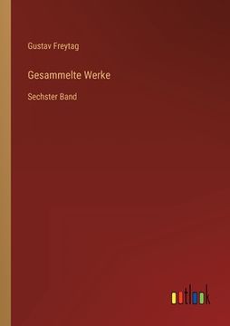 portada Gesammelte Werke: Sechster Band (in German)