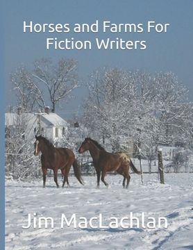 portada Horses and Farms For Fiction Writers (en Inglés)