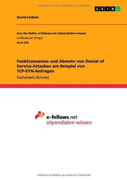 portada Funktionsweise und Abwehr von Denial of Service-Attacken am Beispiel von TCP-SYN-Anfragen (German Edition)
