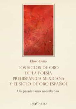portada Siglos oro Poesia Prehispanica Mexicana y Siglo oro Español