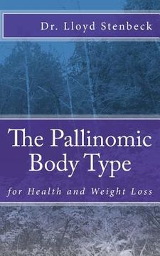 portada The Pallinomic Body Type: for Health and Weight Loss (en Inglés)