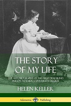 portada The Story of my Life: The Autobiography of the First Deaf-Blind Person to Earn a University Degree