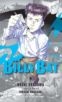 Libro Billy bat nº 06, Naoki Urasawa; Nagasaki, ISBN 9788468476889. Comprar Buscalibre