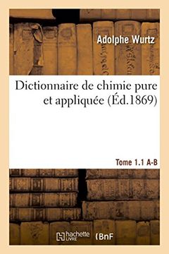 portada Dictionnaire de chimie pure et appliquée  T.1-1. A-B (Sciences) (French Edition)