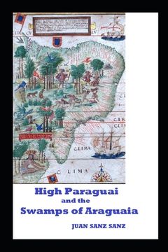 portada High Paraguai and the Swamps of Araguaia (in English)