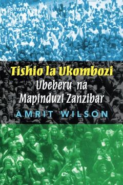 portada Tishio la Ukombozi: Ubeberu na Mapinduzi Zanzibar