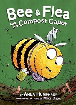 portada Bee & Flea and the Compost Caper (Bee and Flea, 1) (en Inglés)
