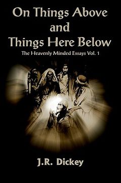 portada on things above and things here below: the heavenly minded essays vol. 1 (en Inglés)