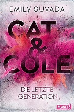 portada Cat & Cole: Die Letzte Generation (en Alemán)