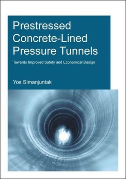 portada Prestressed Concrete-Lined Pressure Tunnels: Towards Improved Safety and Economical Design (en Inglés)