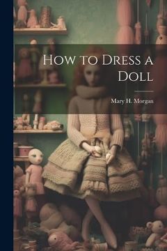portada How to Dress a Doll (in English)