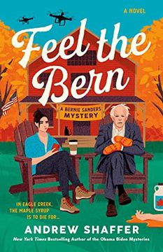 portada Feel the Bern: A Bernie Sanders Mystery (The Bernie Sanders Mysteries) (in English)