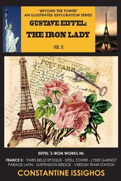 portada Gustave Eiffel: The Iron Lady: The Eiffel Exploration Series