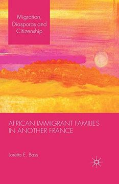 portada African Immigrant Families in Another France (Migration, Diasporas and Citizenship) (en Inglés)
