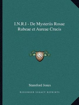 portada i.n.r.i - de mysteriis rosae rubeae et aureae crucis (en Inglés)