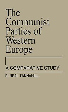 portada The Communist Parties of Western Europe: A Comparative Study (Contributions in Political Science) (en Inglés)