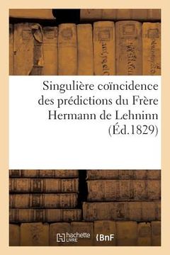 portada Singulière Coïncidence Des Prédictions Du Frère Hermann de Lehninn (en Francés)
